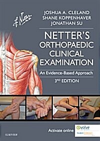 Netters Orthopaedic Clinical Examination: An Evidence-Based Approach (Paperback, 3)