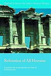Refutation of All Heresies (Paperback)