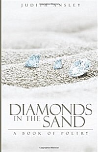 Diamonds in the Sand: A Book of Poetry (Paperback)