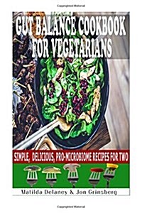 Gut Balance Cookbook for Vegetarians (Paperback)