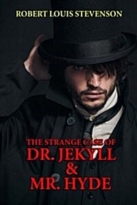 The Strange Case of Dr. Jekyll & Mr. Hyde (Paperback)