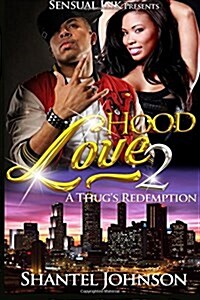 Hood Love 2: A Thugs Redemption - Hood Romance (Paperback)