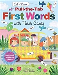 Steph Hinton Pull the Tab First Words With Flash Cards (Hardcover, Cards, FLC)