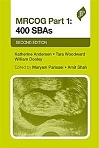 MRCOG Part 1: 400 SBAs : Second Edition (Paperback, 2 Revised edition)