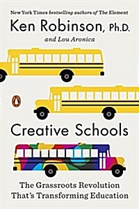 [중고] Creative Schools: The Grassroots Revolution That‘s Transforming Education (Paperback)