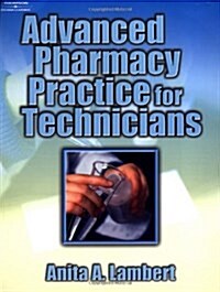 Advanced Pharmacy Practice for Technicians (Paperback)