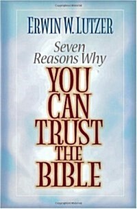 Seven Reasons You Can Trust the Bible (Hardcover)