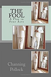 The Fool: A Play in Four Acts (Paperback)