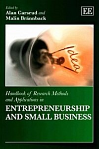 Handbook of Research Methods and Applications in Entrepreneurship and Small Business (Paperback)