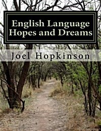 English Language Hopes and Dreams (Paperback)