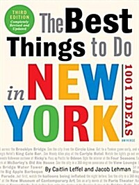 The Best Things to Do in New York: 1001 Ideas: 3rd Edition (Paperback)
