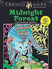 Creative Haven Midnight Forest Coloring Book: Animal Designs on a Dramatic Black Background (Paperback)