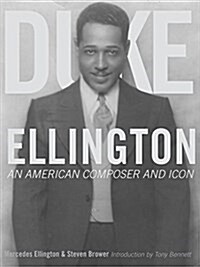 Duke Ellington: An American Composer and Icon (Hardcover)