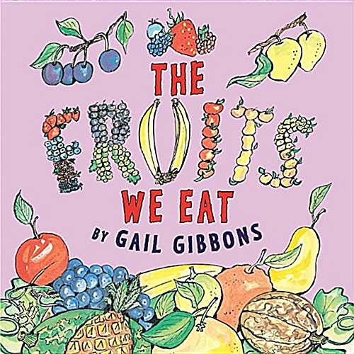 The Fruits We Eat (Paperback)