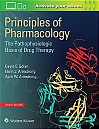 Principles of Pharmacology: The Pathophysiologic Basis of Drug Therapy (Paperback, 4)