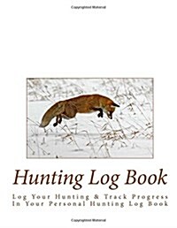 Hunting Log Book (Paperback, JOU)