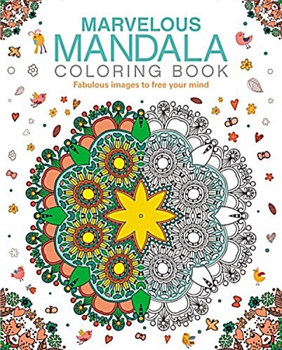 Marvelous Mandala Coloring Book: Fabulous Images to Free Your Mind (Paperback)