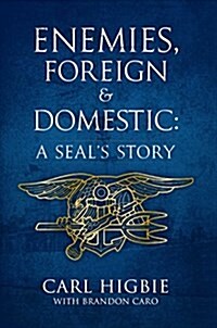 Enemies, Foreign and Domestic: A Seals Story (Hardcover)