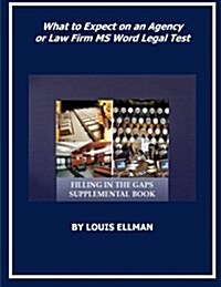 What to Expect on an Agency or Law Firm Ms Word Test (Paperback)