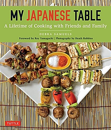 My Japanese Table: A Lifetime of Cooking with Friends and Family (Paperback)