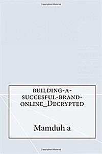 Building a Succesful Brand Online (Paperback)