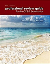 Professional Review Guide for the CCS-P Examination (Paperback, 2016)