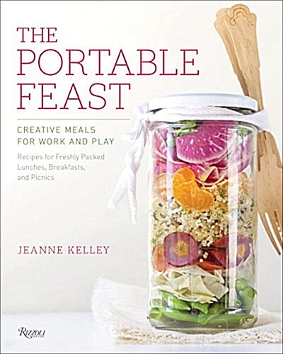 The Portable Feast: Creative Meals for Work and Play (Hardcover)