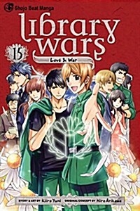 Library Wars: Love & War Volume 15 (Paperback)