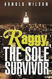 Raggy, the Sole Survivor (Paperback)