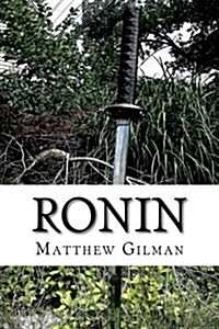 Ronin: A Tale of the Future Collapse (Paperback)