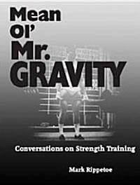 Mean Ol Mr. Gravity (Paperback, 1st Edition)