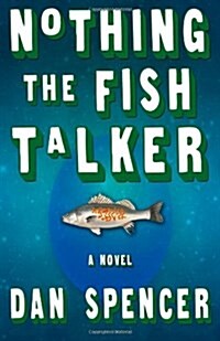 Nothing the Fish Talker (Paperback)