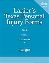 Laniers Texas Personal Injury Forms-2nd Edition (Paperback)