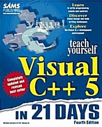 Sams Teach Yourself Visual C++ 5 in 21 Days, Fourth Edition (Paperback, 4th)