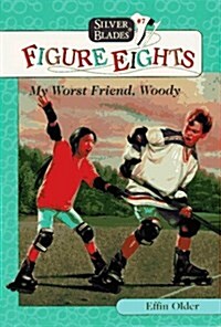 MY WORST FRIEND, WOODY (FE7) (Silver Blades) (Paperback)
