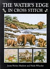 The Waters Edge in Cross Stitch (Hardcover)