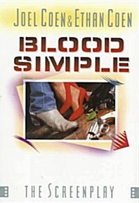 Blood Simple: The Screenplay (St. Martins Original Screenplay Series) (Paperback, 1st)