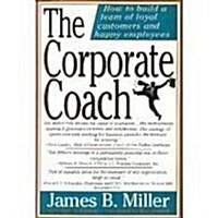 The Corporate Coach (Hardcover, 1st)