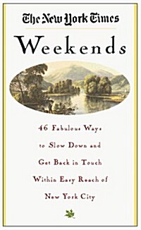 The New York Times Weekends Guide (Paperback)