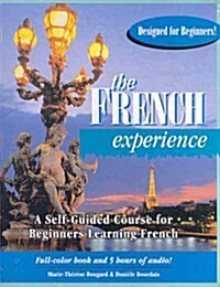 The French Experience: A Self Guided Course for Beginners Learning French (Audio Cassette, Bk&Cassett)