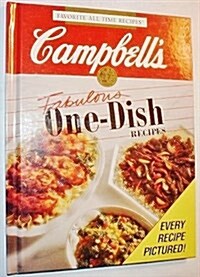 Campbells Fabulous One-Dish Recipes (Favorite All Time Recipes Series) (Hardcover, English Language)