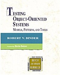 Testing Object-Oriented Systems: Models, Patterns, and Tools (Arp/Aod) (Paperback) (Paperback)