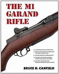 The M1 Garand Rifle (Hardcover)