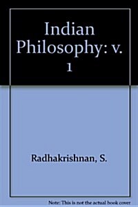 Indian Philosophy: Volume 1 (Hardcover)