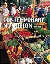 Contemporary Nutrition: Issues and Insights with FoodWorks College Edition, E-Text, and PowerWeb: Nutrition (Paperback, 4th)