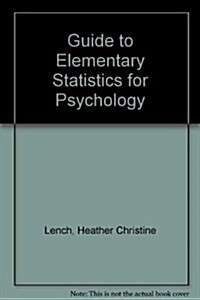 Guide to Elementary Statistics for Psychology (Spiral-bound, 2)