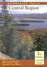 Adirondack Trails: Central Region (Forest Preserve Series, V. 3) (Paperback, 3)