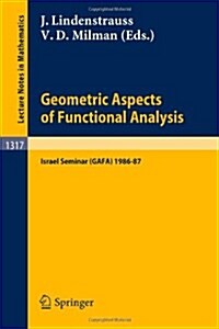 Geometric Aspects of Functional Analysis: Israel Seminar (Gafa) 1986-87 (Paperback, 1988)