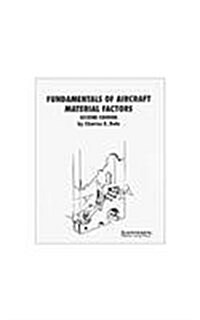 Fundamentals of Aircraft Material Factors (2nd ed - JS312646) (Paperback, 2 Sub)