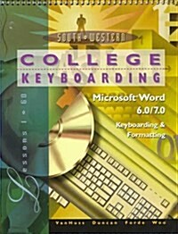 College Keyboarding: Microsoft Word 6.0/7.0 Keyboarding & Formatting : Lessons 1-60 (Paperback)